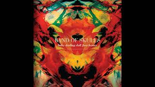 Blood - Band of Skulls