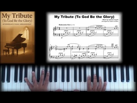 My Tribute (To God Be the Glory) – Free Intermediate Piano Hymn Arrangement 🎹