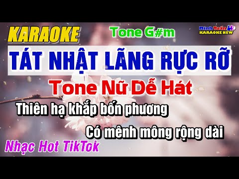Karaoke Tát Nhật Lãng Rực Rỡ Tone Nữ Dễ Hát (Tone G#m) - Nhạc Hot TikTok | Minh Tuấn Organ