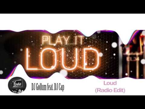 DJ Gollum feat. DJ Cap - Loud
