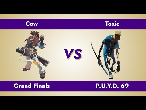 Put Up Your Dukes 69 | Cow (Sol) vs. Toxic (Faust) | GGST Grand Finals