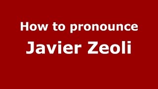 How to pronounce Javier Zeoli