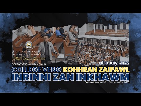 College Veng Kohhran Zaipawl || Half Year Meet 2025 || ( Inrinni Zan Inkhawm )