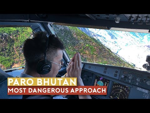 The World's Most Dangerous Approach - Paro, Bhutan