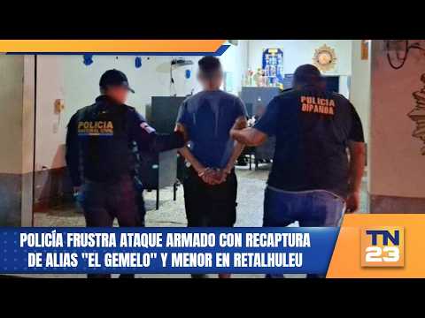 Policía frustra ataque armado con recaptura de alias "El Gemelo" y menor en Retalhuleu