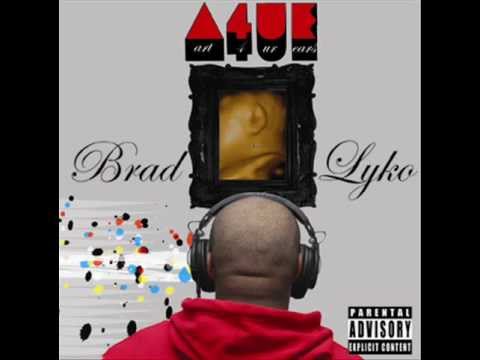 07 - Brad Lyko Feat. Schenks - Art 4 Ur Ears ( Prod. By MeHigh Beats ) ( 2012 )