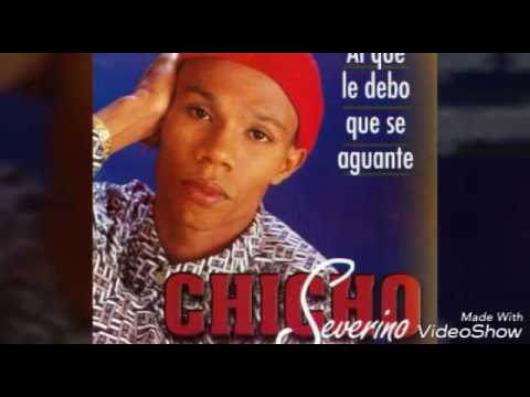 Chicho Severino - Nunca Te Olvidaré