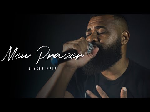 Meu Prazer - Jeyzer Maia