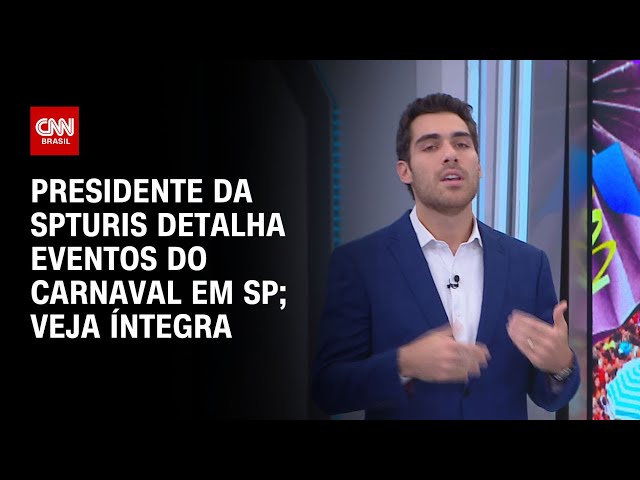 Presidente da SPTuris detalha eventos do Carnaval em SP; veja íntegra | CNN NOVO DIA