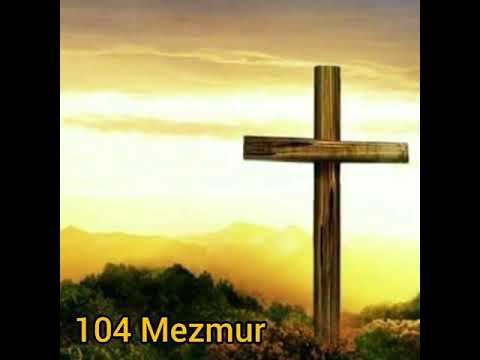 104. MEZMUR ( Türkçe ) Psalm 104  ( Türkisch )