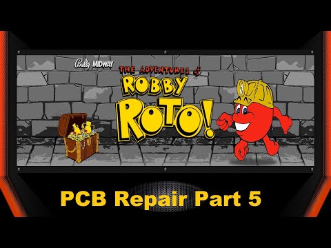 1982 Bally Midway Robby Roto Arcade PCB Set Repair  Part 5  -  2-20-21