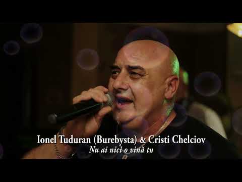 Burebysta și Cristi Chelciov - Nu ai nici o vină tu