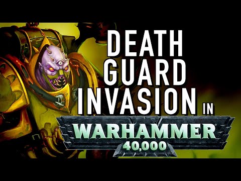 40 Facts and Lore on Death Guard Invasion in Warhammer 40K