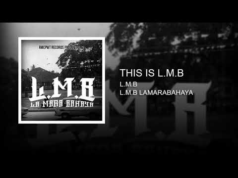 L.M.B - THIS IS L.M.B (PROD. BY LATOMANIOTRAVEZ)