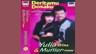 Download lagu Yulia Citra - Deritamu Dosaku (feat. Munier Khan) mp3