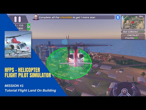 HFPS - Helicopter Flight Pilot Simulator Mission#1 Tutorial Flight Land On Building