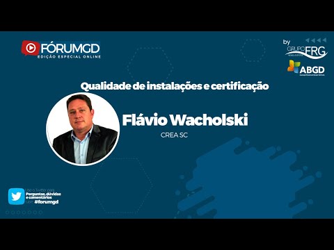 Palestra Flávio Wacholski GD Online QUALIDADE DE INSTALAÇÕES E CERTIFICAÇÃO