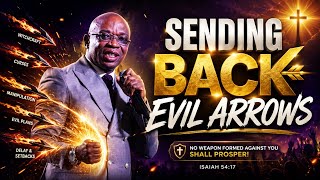 Download lagu Evil Arrows Back To Sender | Evangelist Kingsley Nwaorgu  mp3