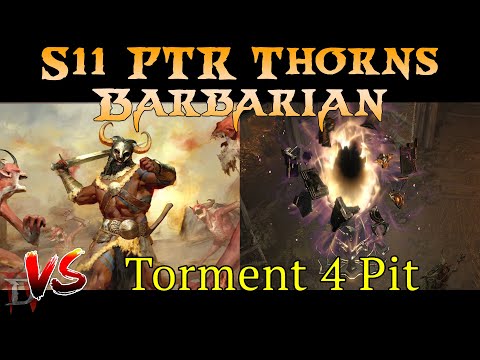 (D4) Thorns Barb vs Torment 4 Pit T55 - Season 11 PTR