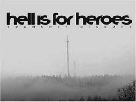 Hell Is For Heroes - Transmit Disrupt (2005) [FULL ALBUM]