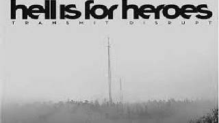 Hell Is For Heroes - Transmit Disrupt (2005) [FULL ALBUM]
