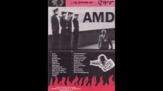 A.M.D. - Ne Vonulj Be ! ( Full Album )