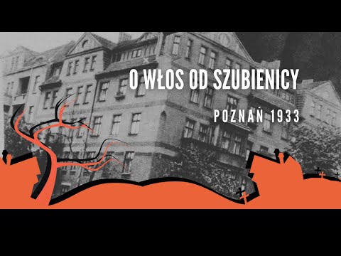 #podcast 90. O włos od szubienicy (Poznań 1933) #kryminalnahistoriapolski