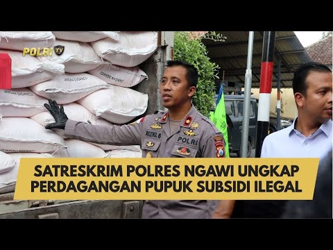 SATRESKRIM POLRES NGAWI UNGKAP PERDAGANGAN PUPUK SUBSIDI ILEGAL
