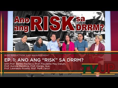 RISK REDUCTION AND MANAGEMENT | Episode 01: Ano ang "RISK" sa DRRM?