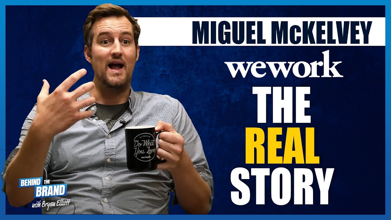 The Real Story behind WeWork with Co-Founder Miguel McKelvey