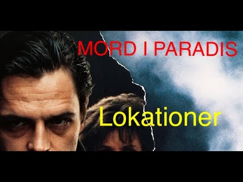 Filmlokationer - Mord i Paradis - Danske film Michael Falch