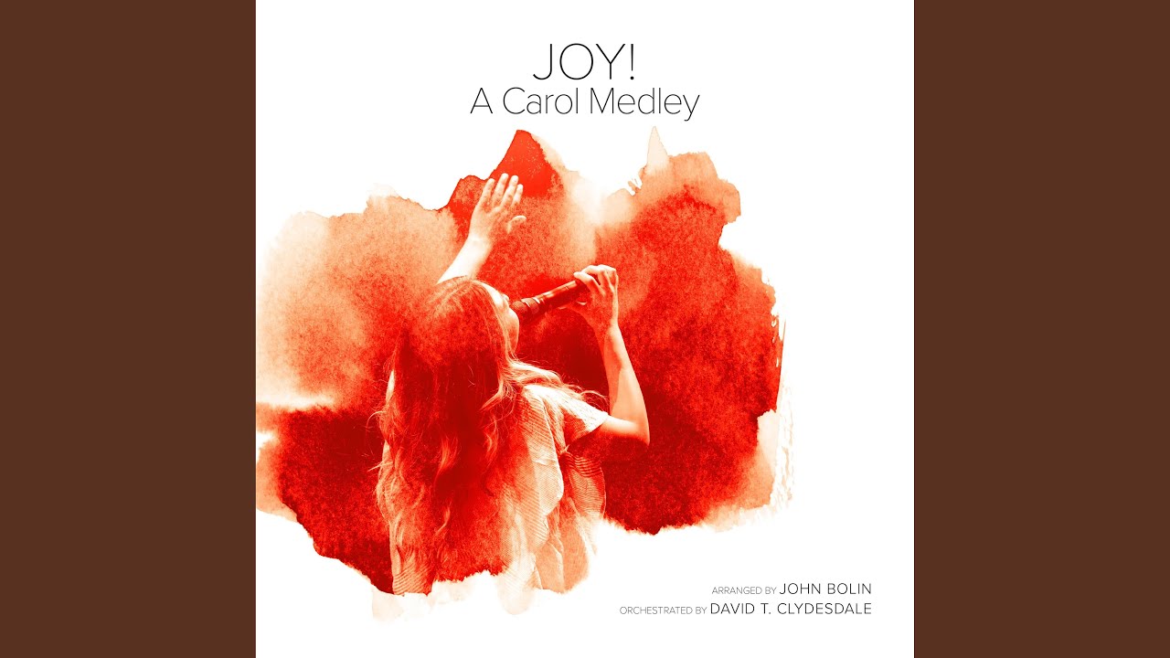 Joy! A Carol Medley