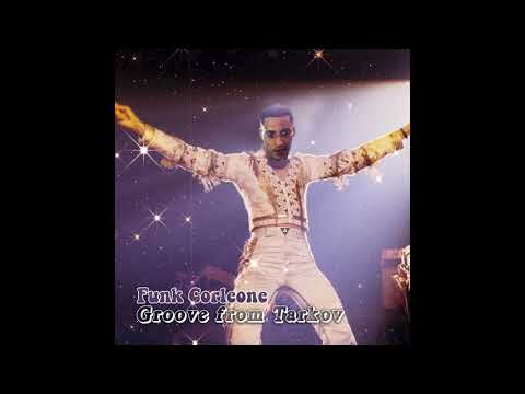 Funk Corleone - Groove from Tarkov