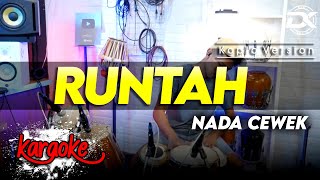 Download lagu RUNTAH KARAOKE NADA CEWEK / WANITA VERSI KOPLO HIGH QUALITY AUDIO CLARITY mp3
