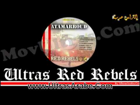 Ultras Red Rebels - Husa La Grande Histoire - Album : ATAMARROUD 2012