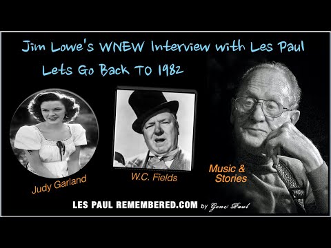 Jim Lowe WNEW 1982 Interview with Les Paul
