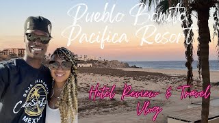 VLOG | Travel To A Chic All Inclusive Resort: Pueblo Bonito Pacifica