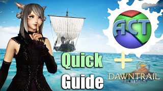 ACT Quick Guide & Tips for Dawntrail