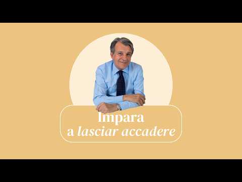 VIDEO Raffaele Morelli: Impara a lasciar accadere