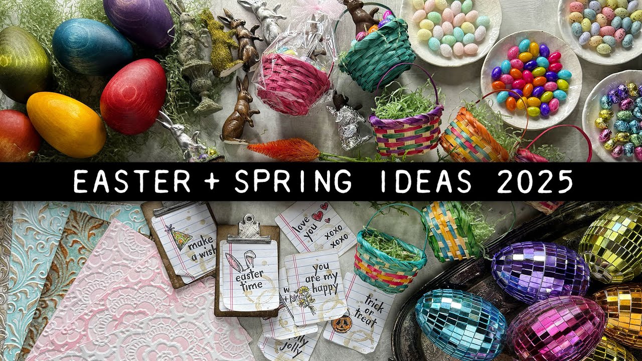 Tim Holtz Easter + Spring Ideas (2025)