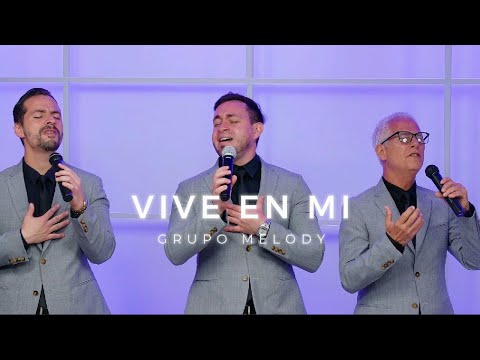 Vive en mi - Grupo Melody