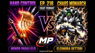 Hand Control VS Chaos Monarch | Yu-Gi-Oh! TCG [Goat Format] EP218