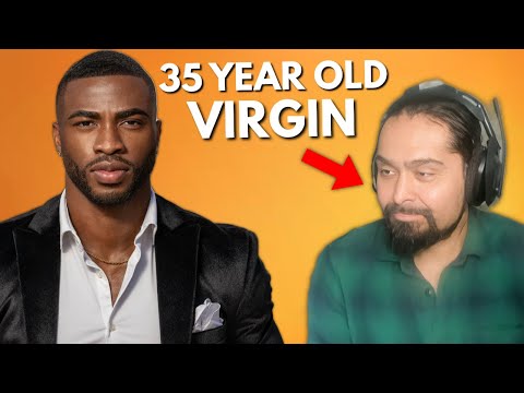 He’s 35 and STILL a Virgin | Unfiltered Advice on Breaking the Cycle