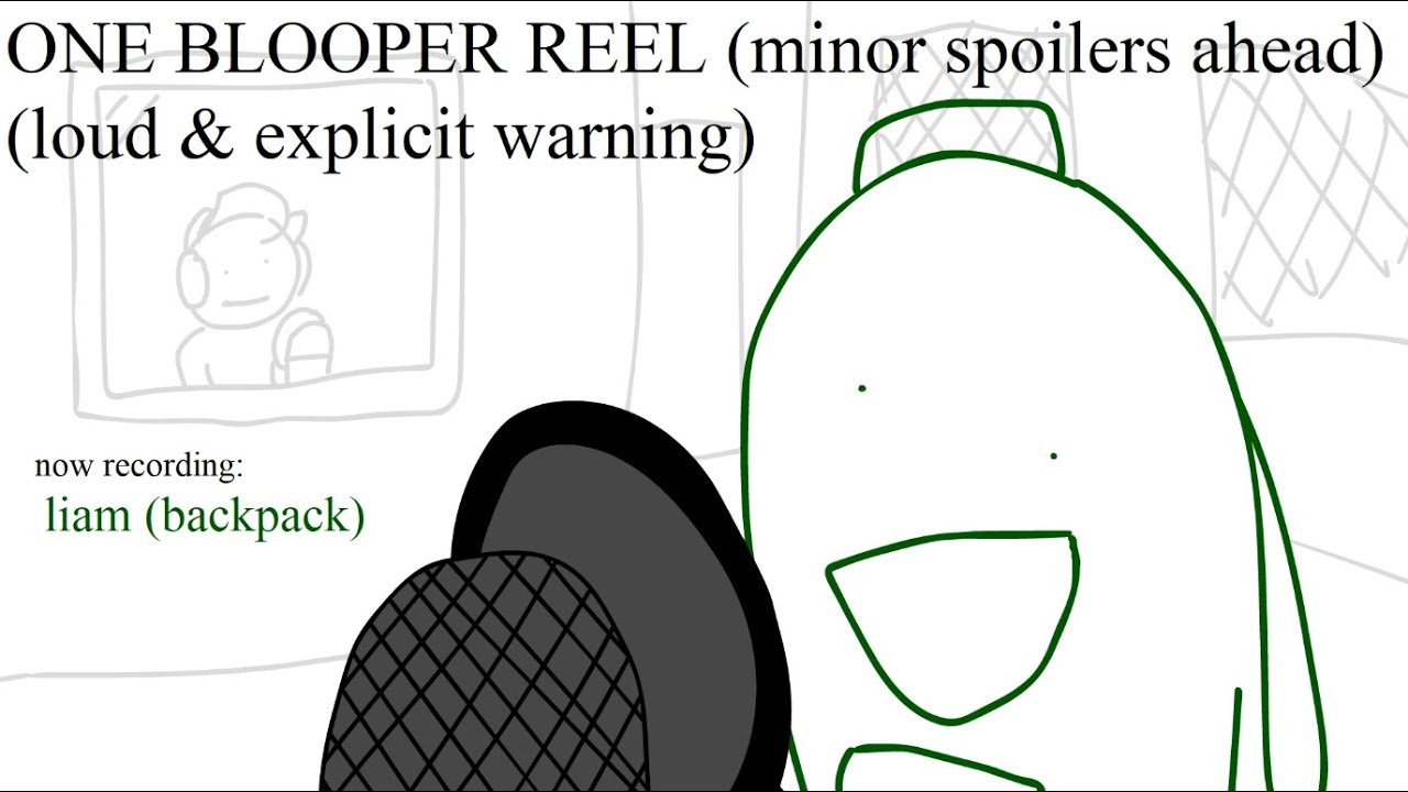 ONE Blooper Reel