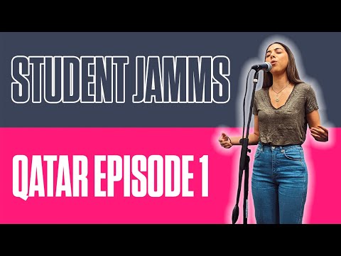 Student Jamms - Qatar Episode 1