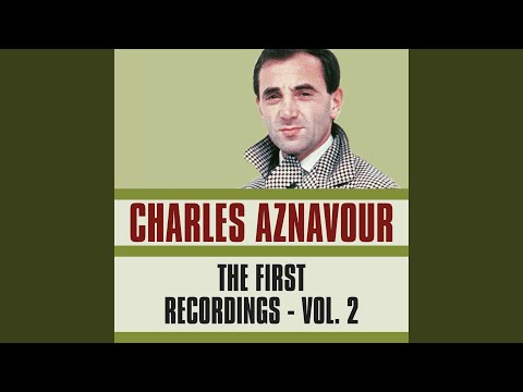 Je veux te dire adieu – Charles Aznavour