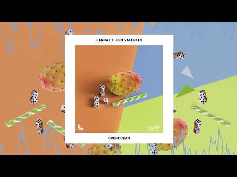 Lanna - Open Ocean (ft. Jodi Valentin) 🍉