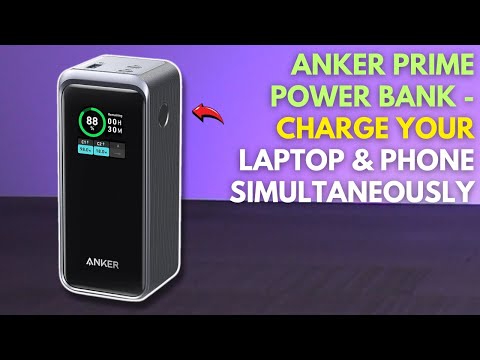 Anker Prime Power Bank | Charge Your Laptop & Phone Simultaneously!