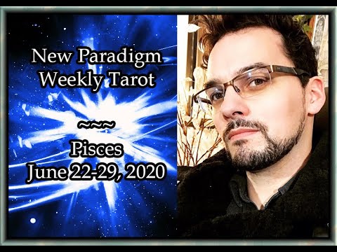 Pisces Weekly Tarot Horoscope June 22-29 2020