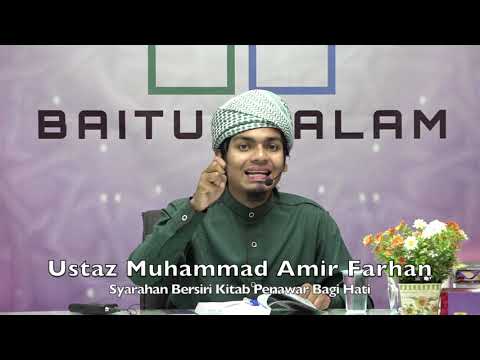 20191027 Ustaz Muhammad Amir Farhan : Syarahan Bersiri Kitab Penawar Bagi Hati